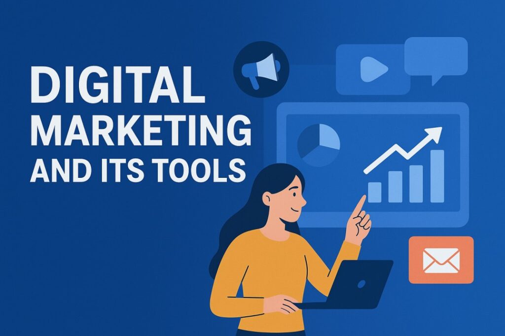 Digital Marketing and it's tools